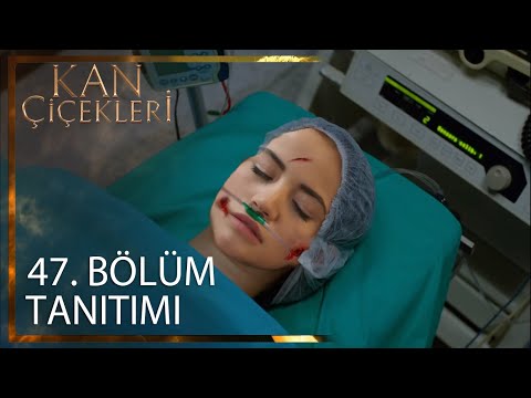 Kan Çiçekleri 47. Bölüm Fragmanı l Dilanın Yaşam Mücadelesi