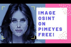 Pimeyes osint for free | IMAGE OSINT