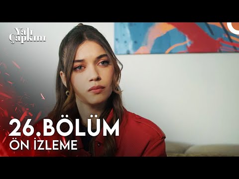 Yalı Çapkını 26. Bölüm Ön İzleme | Kızınınız Evli Bir Adamla Beraber Olmasını Nasıl İçiniz Aldı?