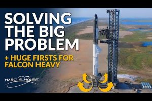 Solving the Biggest Starship Problem, Amazing Falcon Heavy Viasat 3 Launch & More