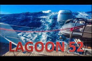 Lagoon 52 – 2000nm, Amsterdam to Mediterranean, ex Great Circle