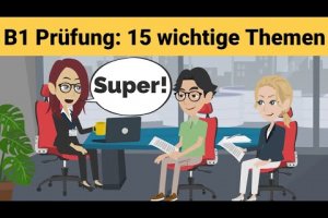 Mündliche Prüfung Deutsch B1 | Gemeinsam etwas planen/Dialog | 15 wichtige Themen | sprechen Teil 3