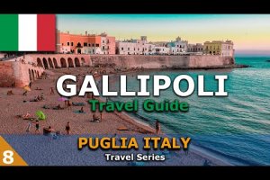Gallipoli Travel Guide – [Things to do in Gallipoli] – Puglia Italy