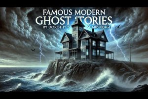 Famous Modern Ghost Stories 👻📚