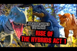 Jurassic World Toy Movie:  Rise of the Hybrids, ACT 1 #toymovie #hybrid #indominusrex #scorpius